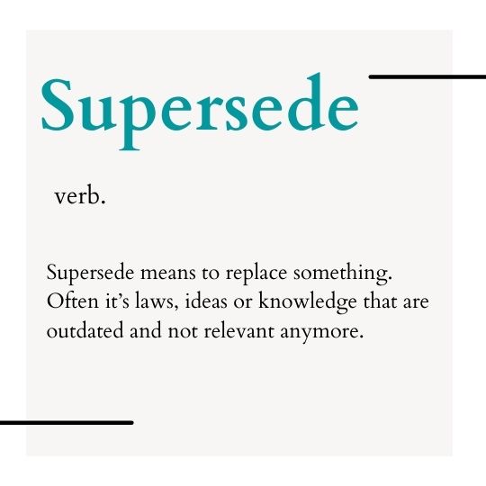 What Does Superseded Mean