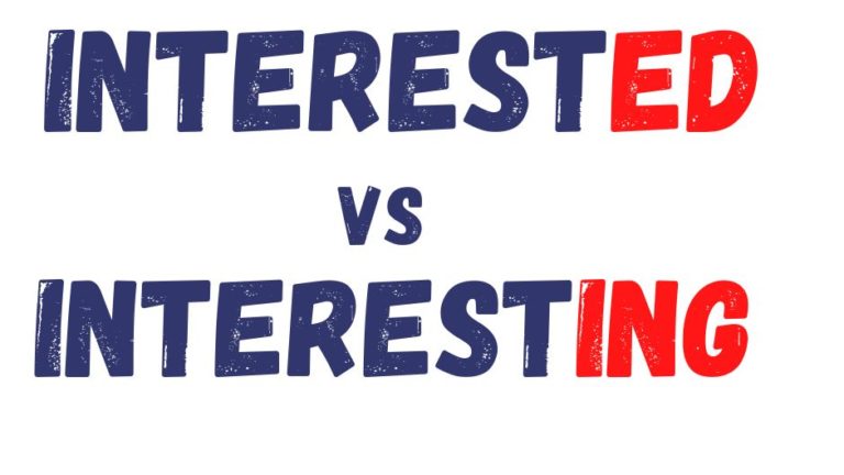 “I’m interested” VS “I’m interesting"
