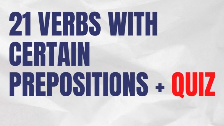 21 Verbs With Prepositions For Intermediate Students [Learn Them With The Quiz]